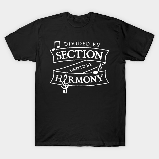 Divided By Section United in Harmony Cool Music Choir or Band T-Shirt by ShirtHappens